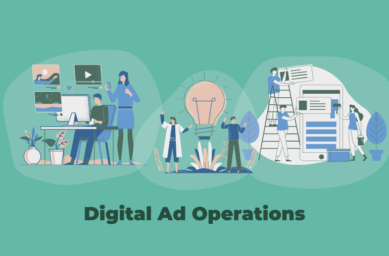 A Complete Guide To Digital Ad Operations